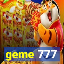 geme 777